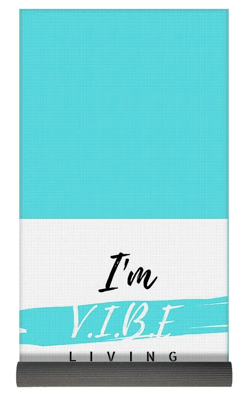 I'm V.I.B.E. Living  Yoga Mat